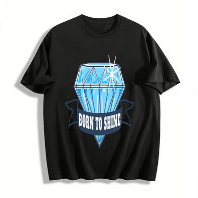 Born To Shine Diamond Print Casual Trendy Unisex T-Shirt Pure Cotton T-shirt
