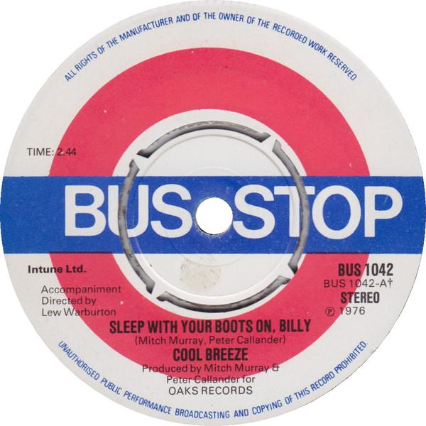 

7inch Record COOL BREEZE Sleep With Your Boots On Billy Sh BUS1042 BUS STOP 1976 UK Pop Used