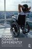 The Doing Disability Differently : An Alternative Handbook On Architecture, Dis/ability and Designing for Everyday Life Book