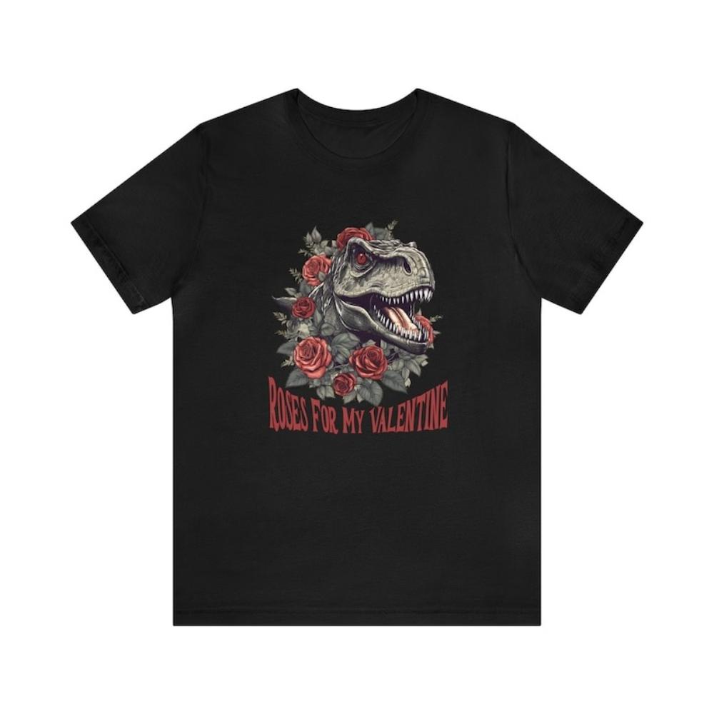 ROSES FOR MY VALENTINE Funny T Rex Dinosaur Valentines Day Tee Roses Graphic Unisex Tshirt Cool Gift for Men Festival Tshirt