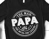 Papa The Man The Myth The Legend Shirt, Father's Day Gift, Funny Dad Birthday Tee, Vintage Birthday Gift for Dad, Gift from Daughter