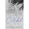 Collided Special Paperback By Lauren Asher UKN1967