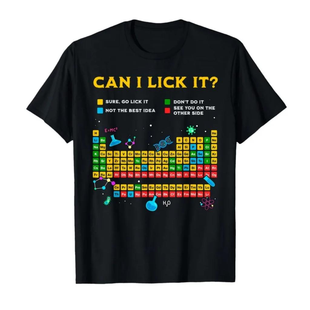 In The Spring_summer of 2026, Can I Lick It_ Periodic Table Funny Science Teacher Student Men Women T-shirt Short Sleeve