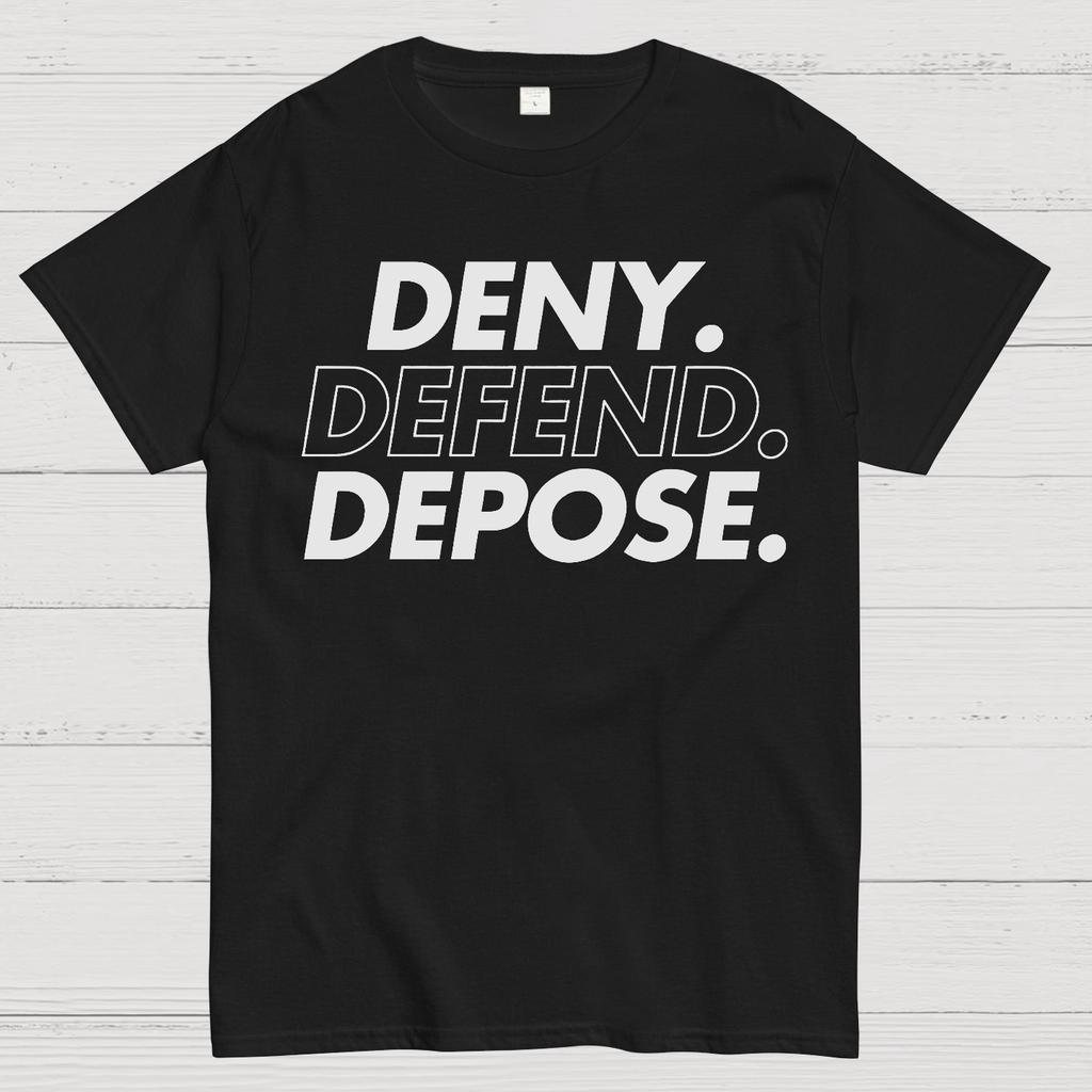 Deny Defend Depose Cotton Summer Casual Cool Loose T-Shirt