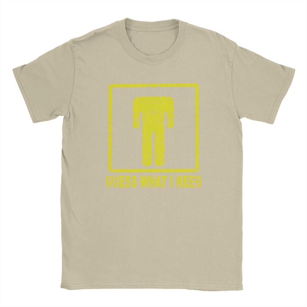 Awesome Guess What I Need Humorous TShirts for Unisex Crew Neck Cotton T Shirt Short Sleeve Tee Shirt Plus Size Clothes