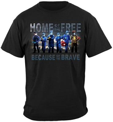 FIRST RESPONDERS T Shirt FIRE EMS POLICE HOME OF THE FREE BECAUSE OF THE BRAVE