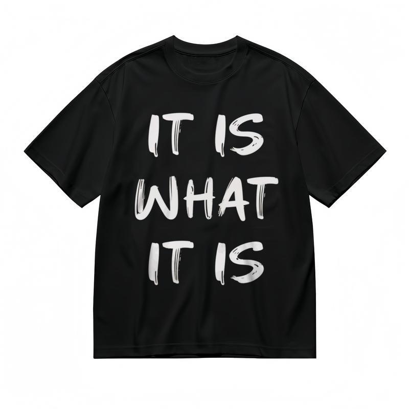Women's Slight Stretch Breathable Classic T-Shirt IT IS WHAT IT IS Graphic Tee