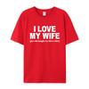SummerMen's "I Love My Wife" Couple T-shirt with LetterPrint Cotton Casual NeutralSoft Breathable Round Neck Short Sleeved Shirt