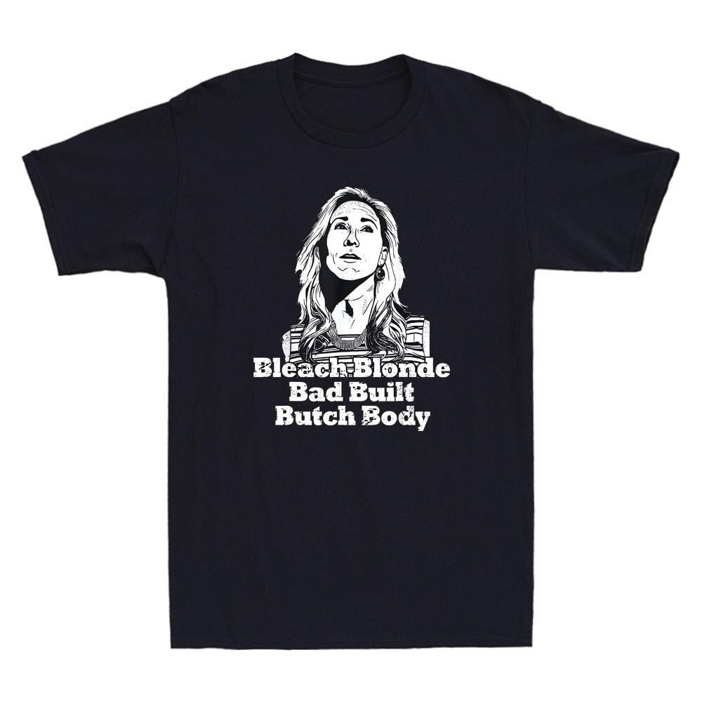 Bleach Blonde Bad Built Butch Body Funny Political Meme Quotes Vintage T-shirt S