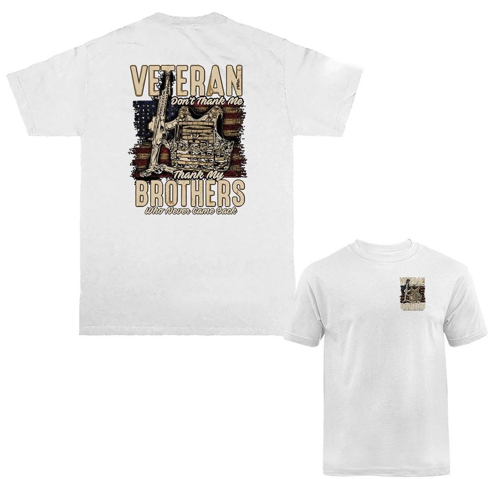Thank My Brothers American Veteran Military Patriotic US Flag Graphic T-shirt Unisex T-Shirt M