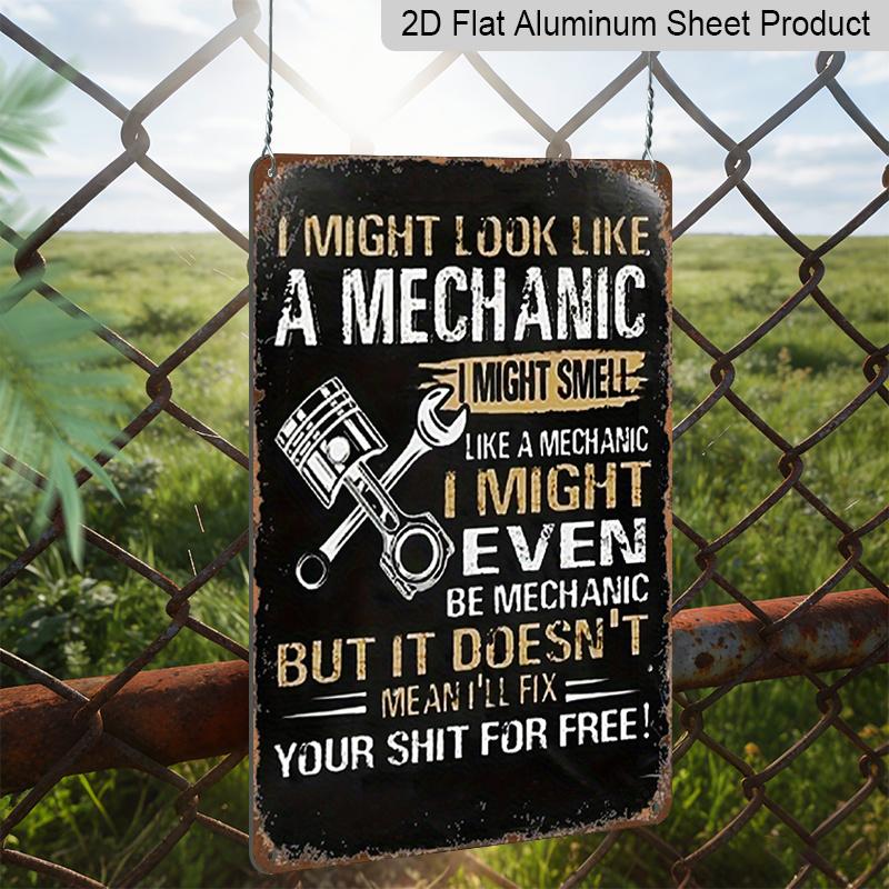 2D Flach 1 Stück Mechaniker Humorvolles Warnschild aus Aluminium 20,3 x 30,5 cm - Vintage Wanddekor für Werkstatt/Zuhause, Großartig für Mechaniker & Humor-Deko-Liebhaber