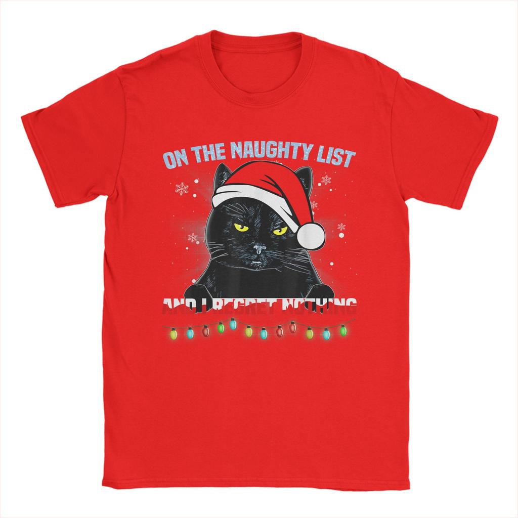 On The Naughty List And I Regret Nothing Cat Christmas T-Shirts Men Funny Tee Shirt Crewneck Short Sleeve Clothing