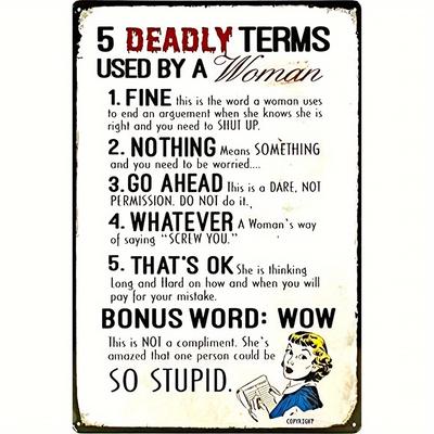 One Piece, Metal Aluminum Sign "5 Deadly Terms Women Use" (8x12 Inches/20cm*30cm) Perfect Home Decor for Bathroom Dining Room