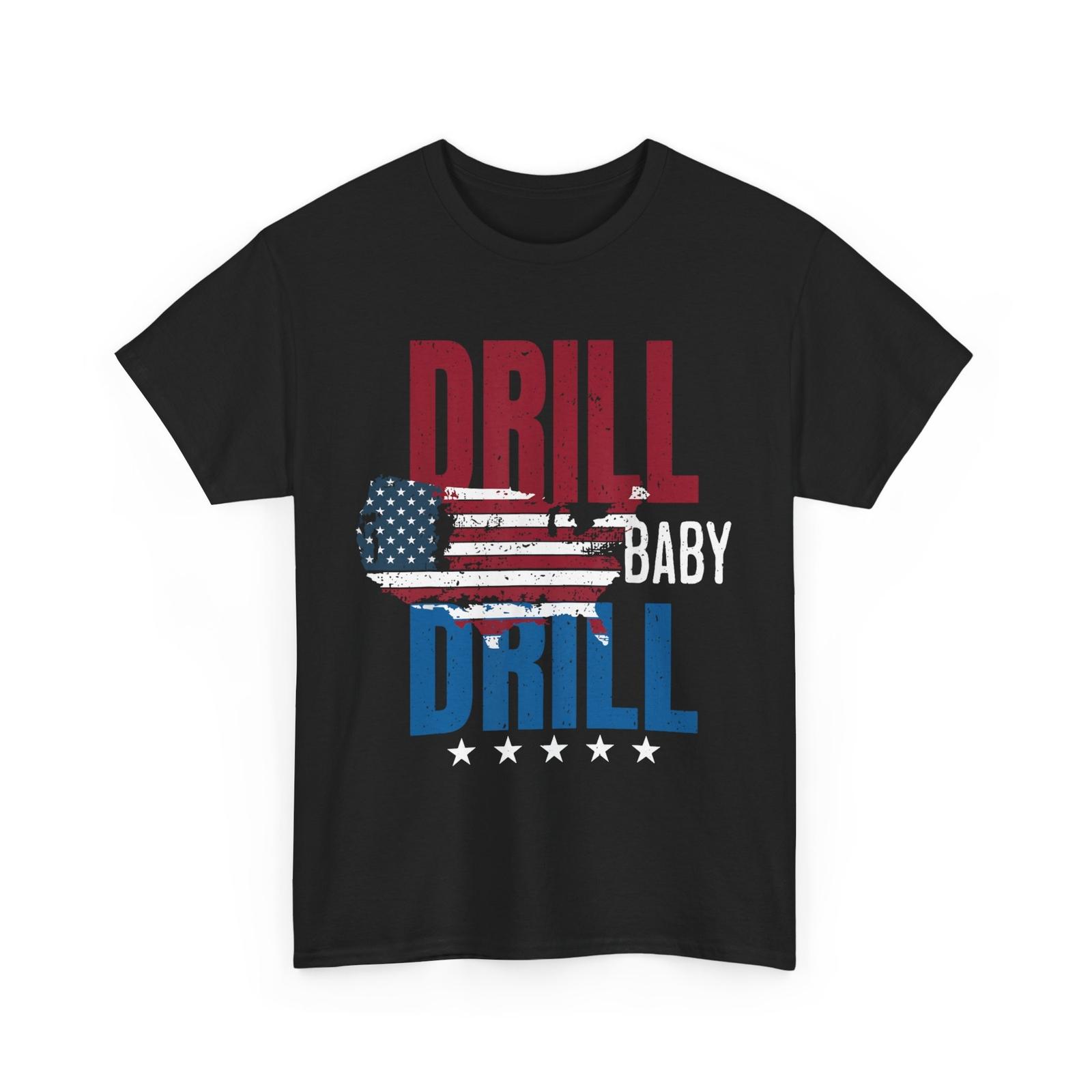 Drill Baby Drill American Map Flag Oilfield Trash Oilrig T-shirt XL