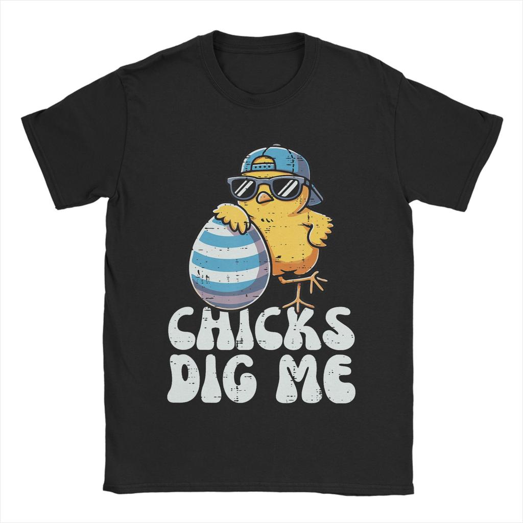 Chicks Dig Me Easter TShirt Summer  Funny T Shirts Cotton Novelty Tshirt For Couple ShortSleeve Casual Clothes