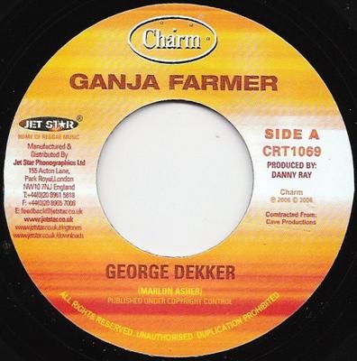 7inch Record GEORGE DEKKER  Ganja Farmer CRT1069 Charm 2006 UK Reggae Ska  Dub Used