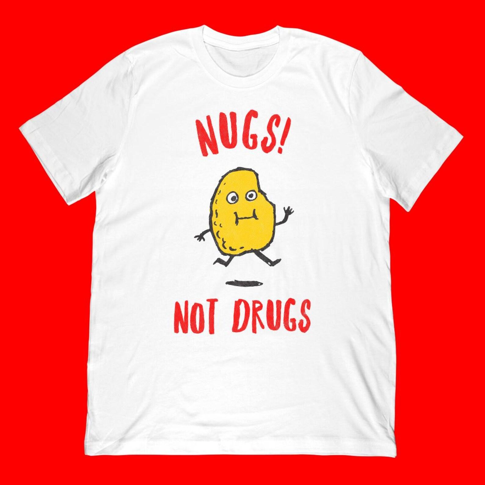 Nugs Not Drugs T-Shirt 2XL