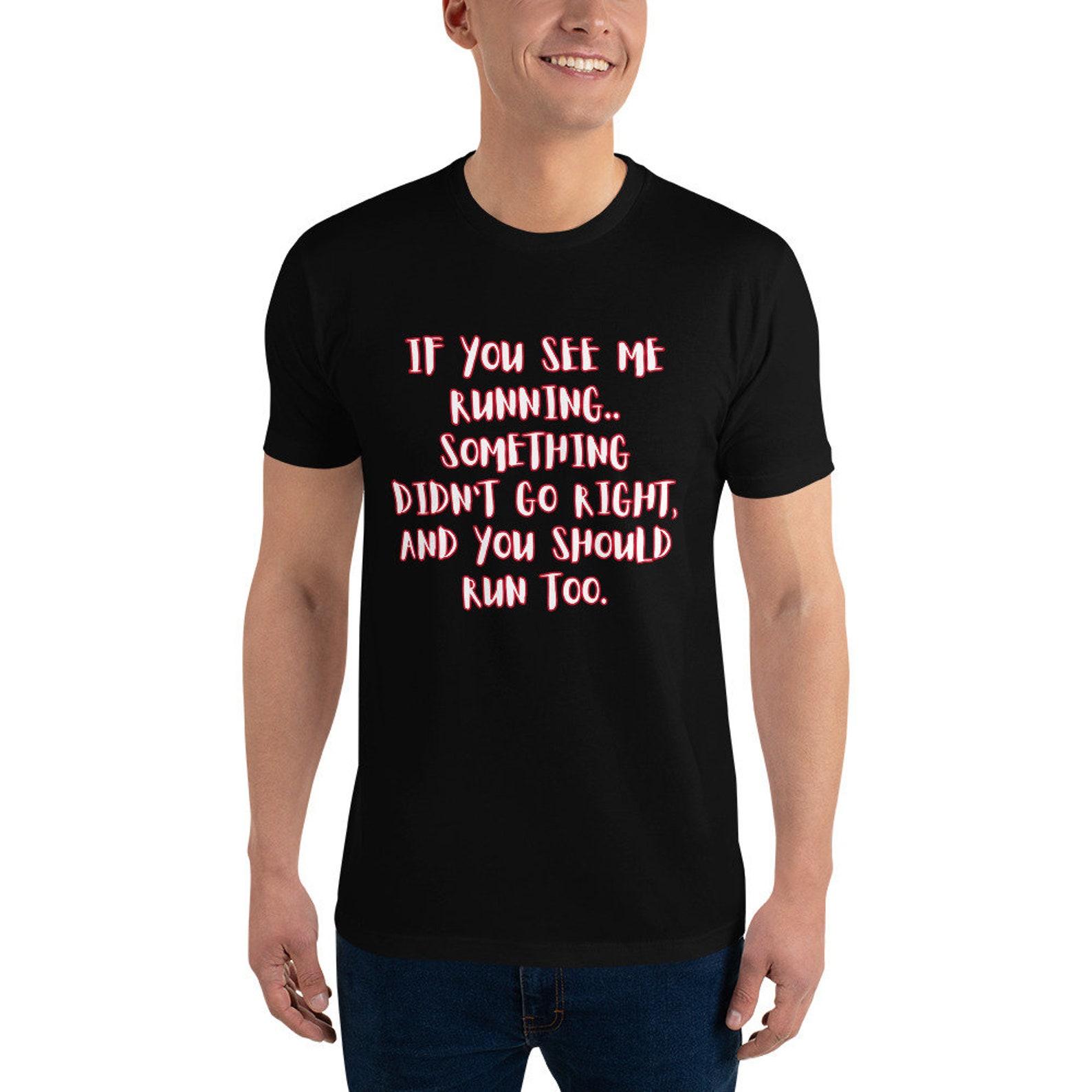 BlkWt.Co - If you see me Running - Short Sleeve T-shirt 4XL