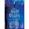 Snow Queen and Other Short Stories Beneath the Lace and Lullabies of Childhood Fairy