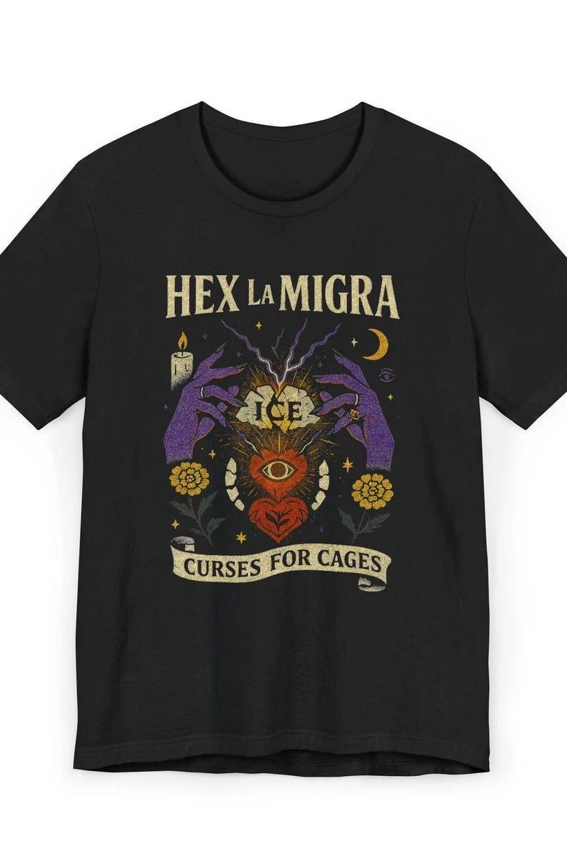 Hex La Migra Shirt, Witchcore Activist Tee, Immigrant Rights Gift S