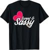 Sweet and Sassy Novelty Quotes T-Shirt