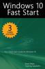 Bok Windows 10 Fast Start, 3rd Edition : A Quick Start Guide To Windows 10