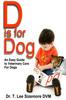 Kniha D Is for Dog : An Easy Guide To Veterinary Care for Dogs : 1