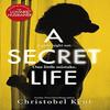 A Secret Life by Christobel Kent Hardback Book 9780751568820