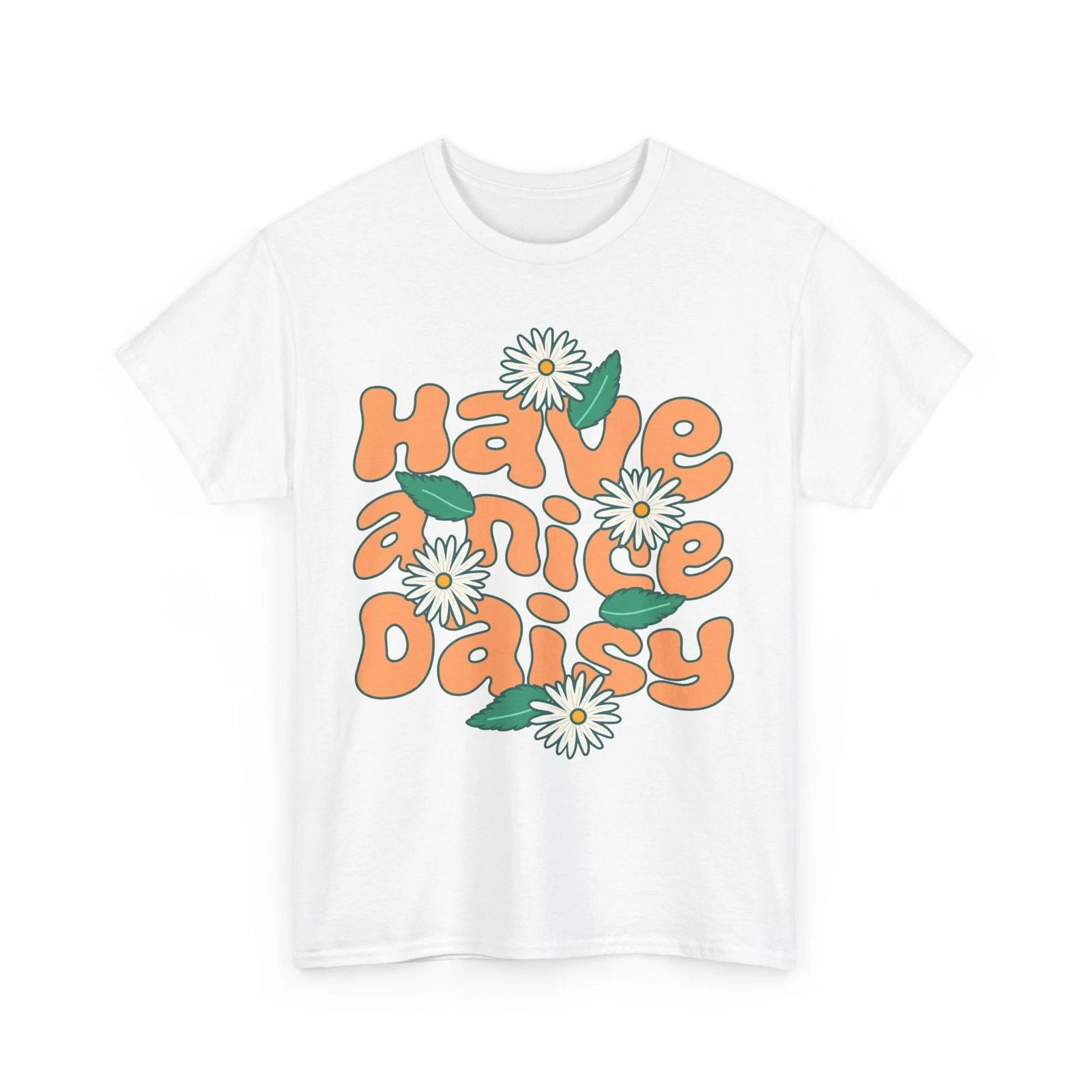 Birdsong & Sunshine T-Shirt | Spring Awakening Have a Nice Daisy Shirt 4XL