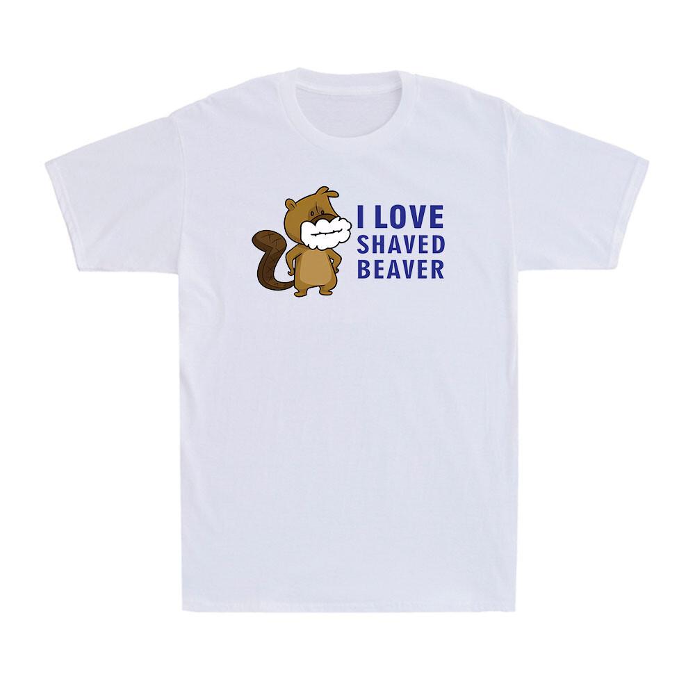 I Loved Shaved Beaver Funny Rude Offensive Joke Animal Lovers Gift Men s T-Shirt S