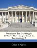 Buch Weapons for Strategic Effect : How Important Is Technology?