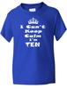 10th Ten Birthday Keep Calm I'm Ten Birthday Present Kids T Shirt Age 1-13