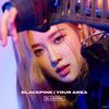 BLACKPINK IN YOUR AREA (ROSÉ Ver.) First Press Limited Edition [CD + Smapla Music]