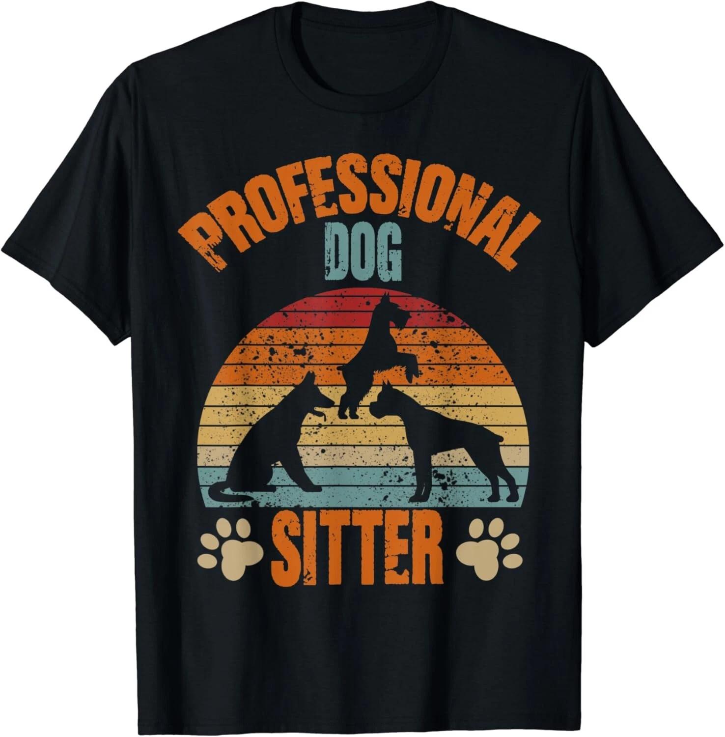 Professional Dog Sitting Walker Sitter Pet Sitters Gift Unisex T-Shirt 3XL