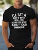 I Will Eat a Bowl of Water Printed Mens Crew Neck Fashion Shortsleeved Sports Tshirt Comfortable and Versatile Suitable
