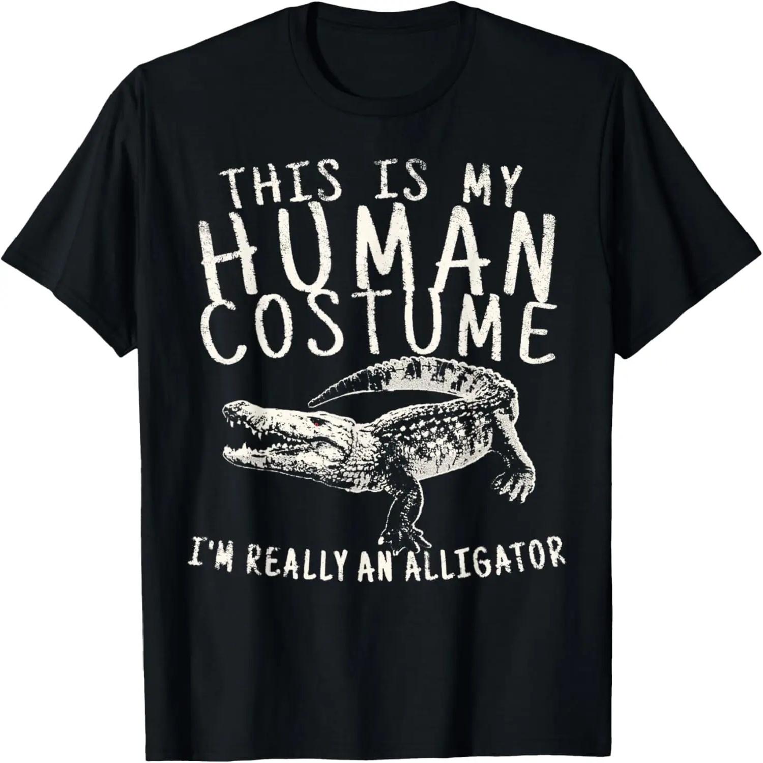 I m Really an Alligator This is My Human Costume Crocodile T-Shirt S