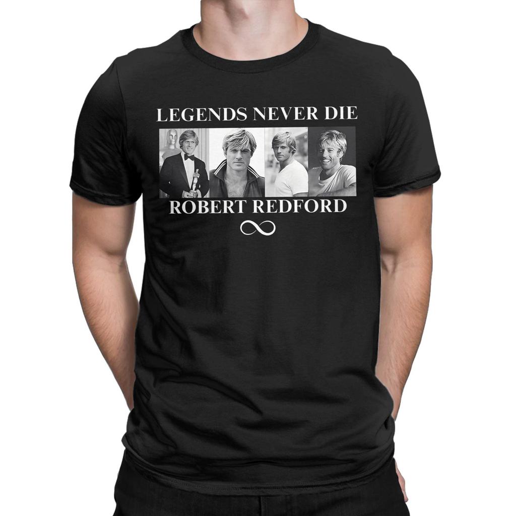Robert Redford Legends Never Die Movie Star T-Shirts Men Funny Tee Shirt Crew Neck Short Sleeve T Shirt Printing Clothes