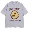I Have Stability Ability To Stab Funny T Shirt Unisex Women Popular Duck Meme T Shirts Oversized Casual Cotton Tshirt Streetwear