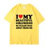 I Love My Boyfriend Clothes I Love My Girlfriend T Shirt Men Women Summer Graphic Short Sleeve Tops Tee