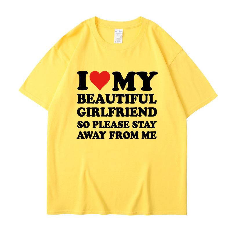 I Love My Boyfriend Clothes I Love My Girlfriend T Shirt Men Women Summer Graphic Short Sleeve Tops Tee S