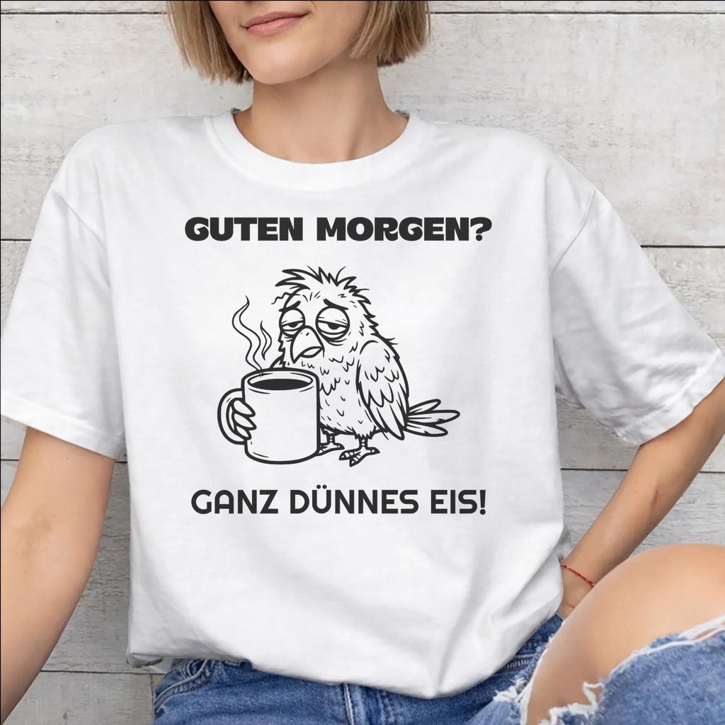 Unisex Unisex Guten Morgen Ganz Dnnes Eis Shirt 100 Cotton Graphic TShirt Clothing Outfits