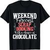 Wochenend-Vorhersage Scrapbooking - Scrapbooking-Bastel-Liebhaber T-Shirt
