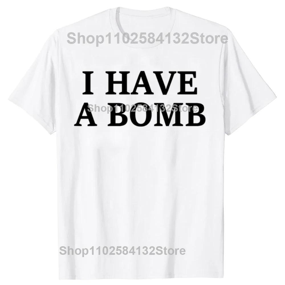 Funny I Have A Bomb Graphic T-shirts Women s Fashion Casual Tshirt  Loose Oversized Adult Joke T Shirt S