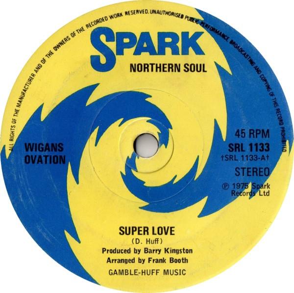 

7inch Record WIGAN S OVATION - Super Love SRL1133 Spark 1975 UK Soul/Funk Used