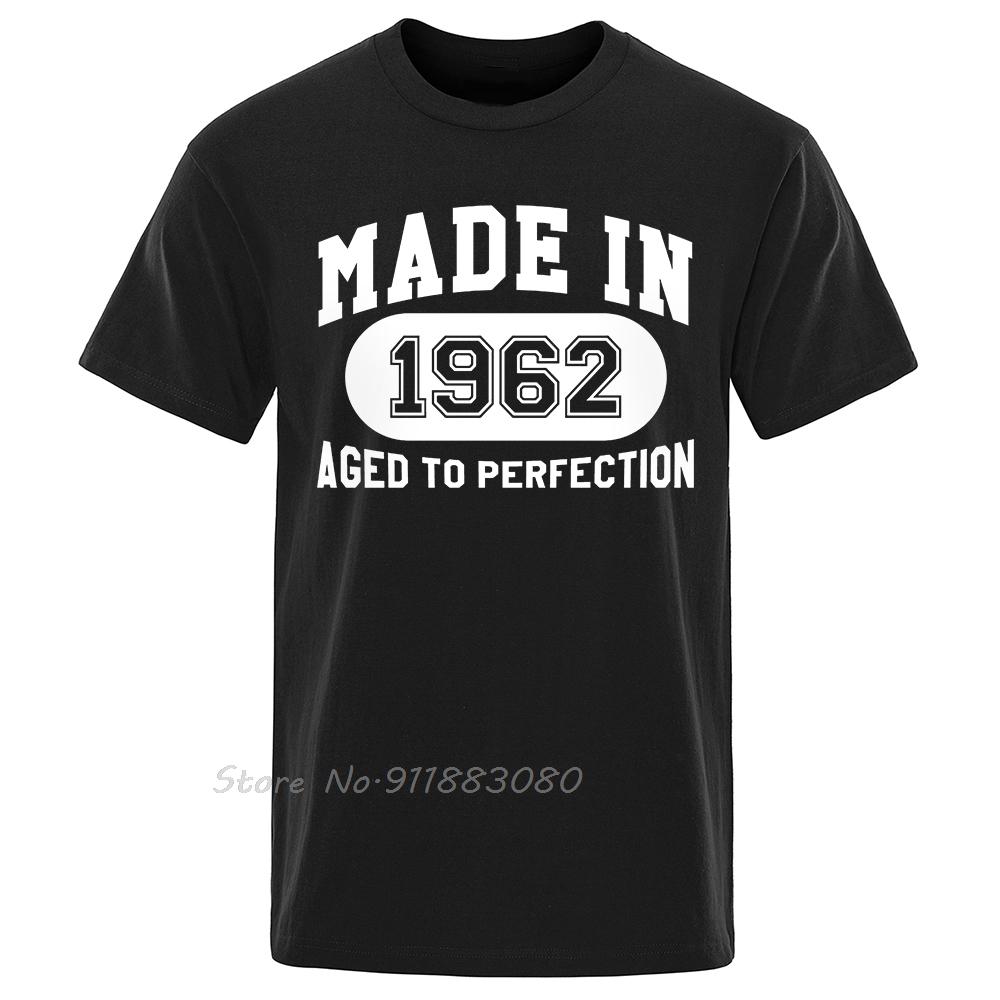 Made In 1962 Aged To Perfection T-shirt Men's Clothing Summer Cotton Tshirt Casual Fitness T Sh