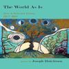 The World As Is by Joseph Hutchison Hardback Book 9781630450373