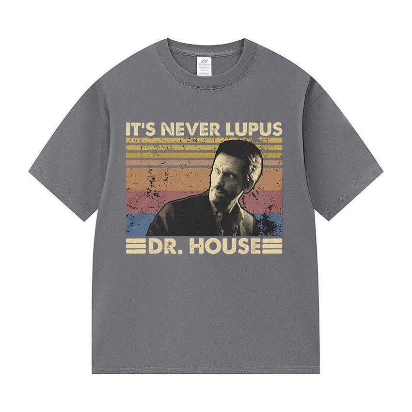 Its Never Lupus Dr House Vintage Graphic T Shirts Funny Unisex Gothic Clothing Tops Tshirt Unisex 100 Cotton Short Sleeve Tshirt