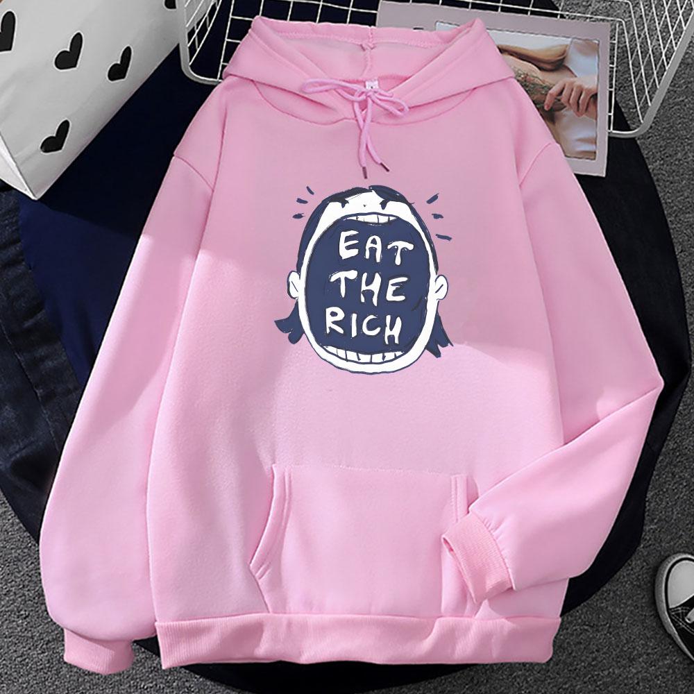 Eat The Rich Funny Graphic Hoodies Sudaderas Hombre Long Sleeve Men/Women Sweatshirts Hooded Pullovers Print Hoody