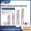 H7 Internal Thread Exhaust Groove Cylindrical Pin for MH Bearing Steel Automotive Clamp Mold Tapping