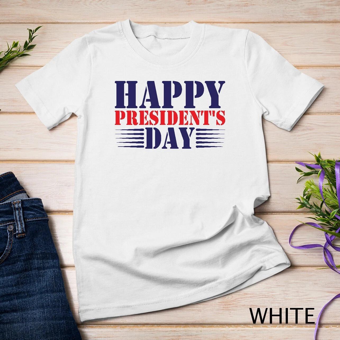 Happy President s Day Tee US Presidents Shirt President Lover Unisex T-shirt 2XL